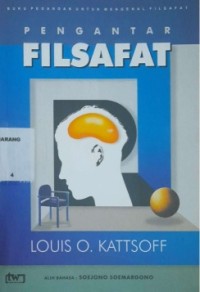 Pengantar filsafat : sebuah buku pegangan untuk mengenal filsafat