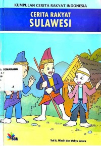 Kumpulan Cerita Rakyat Indonesia : Cerita rakyat Sulawesi