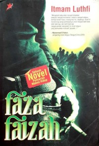 Faza Faizah : Sebuah Novel Pencarian Makna Hidup