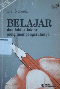 Belajar dan faktor-faktor yang mempengaruhinya