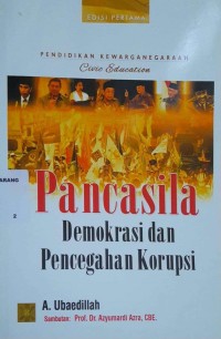 Pancasila Demokrasi dan Pencegahan Korupsi (Pendidikan Kewarganegaraan - Civic Education)
