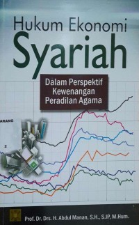 Hukum Ekonomi Syariah : Dalam Perspektif Kewenangan Peradilan Agama
