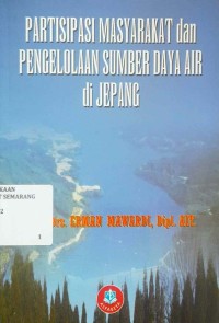 Partisipasi masyarakat dan pengelolaan sumber daya air di Jepang