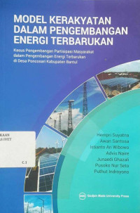 Model kerakyatan dalam pengembangan energi terbarukan : kasus pengembangan partisipasi masyarakat dalam pengembangan energi terbarukan di desa Poncosari Kabupaten Bantul