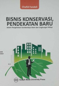 Bisnis konservasi, pendekatan baru dalam pengelolaan sumberdaya alam dan lingkungan hidup