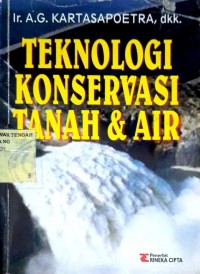 Teknologi Konservasi Tanah & Air