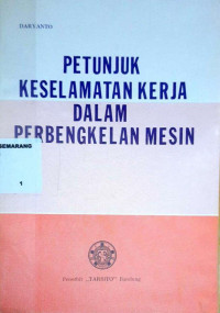 Petunjuk keselamatan kerja dalam perbengkelan mesin