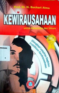 Kewirausahaan untuk Mahasiswa dan Umum : Dilengkapi lampiran kegiatan praktikum kewirausahaan