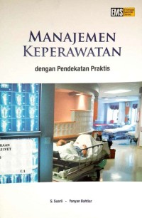 Manajemen Keperawatan dengan Pendekatan Praktis