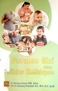 Peranan Gizi dalam Siklus Kehidupan