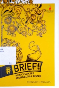 #BRIEF! : Kunci Sukses Mengelola Bisnis