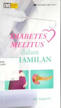 Diabetes Militus dalam Kehamilan