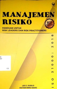 Manajemen Risiko : Panduan untuk Risk Leaders dan Risk Practitioners
