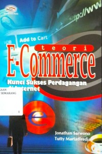 Teori E-Commerce : Kunci Sukses Perdagangan di Internet