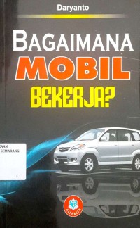 Bagaimana mobil bekerja