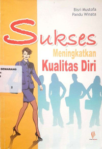 Sukses Meningkatkan Kualitas Diri