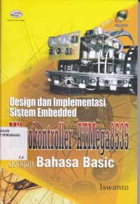 Design dan Implementasi Sistem Embedded Mikrokontroller ATMega8535 dengan Bahasa Basic