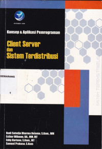 Konsep & Aplikasi Pemrograman Client Server dan Sistem Terdistribusi