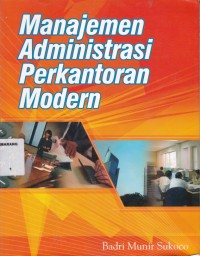 Manajemen administrasi perkantoran modern