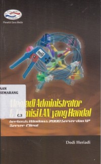 Menjadi Administrator & Teknisi LAN yang Handal