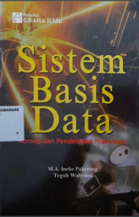 Sistem basis data : konsep dan pendekatan praktikum