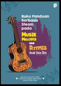 Buku panduan berbasis steam pada musik melodis dan ritmis anak usia dini