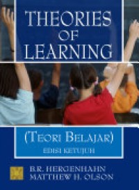 Theories Of Learning : (Teori Belajar) Edisi Ketujuh