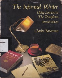 The informed writer : using sources in the disciplines