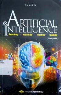 Artificial Intelligence : Searching, Reasoning, Planning, Learning