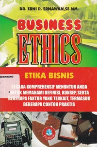 Business ethics = Etika bisnis dalam menghadapi masyarakat ekonomi Asean