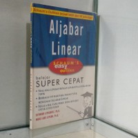 Aljabar Linear achau's easy outlines EDISI KETIGA