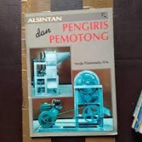 Alsintan Pengiris dan pemotong