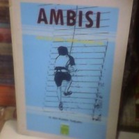 Ambisi : cita-cita anak, ambisi orang tua