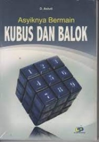 asyiknya bermain kubus dan balok