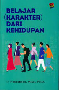 Belajar (Karakter) dari Kehidupan