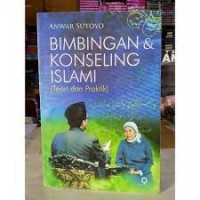 Bimbingan & konseling Islami (teori dan praktik)