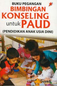 Buku Pegangan: Bimbingan Konseling untuk PAUD