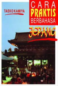 Cara praktis berbahasa Jepang membuat anda lebih betah selama di Jepang