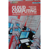 Cloud computing : teori dan praktek (OpenNebula, VMware, dan Amazon AWS