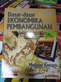 Dasar-dasar ekonomika pembangunan