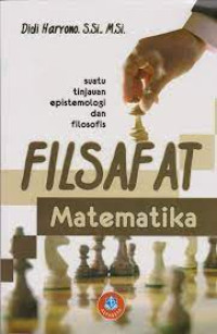 Filsafat Matematika : suatu tinjauan epistemologi dan filosofis