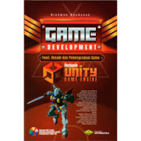 Game development : Teori, desain, dan pemrograman game berbasis unity game engine