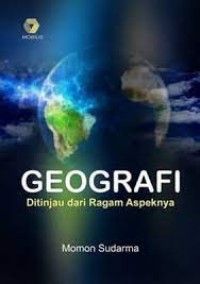 Geografi ditinjau dari dari ragam aspeknya