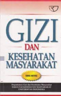 Gizi Dan Kesehatan Masyarakat edisi revisi