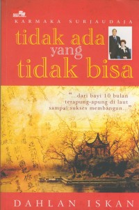 Karmaka Surjaudaja : tidak ada yang tidak bisa