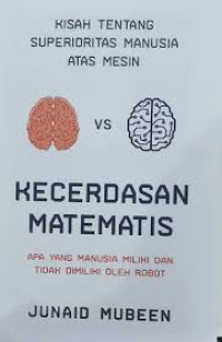 Kecerdasan matematis : apa yang manusia miliki dan tidak dimiliki oleh robot