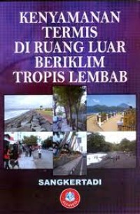 Kenyamanan termis di ruang luar beriklim tropis lembab