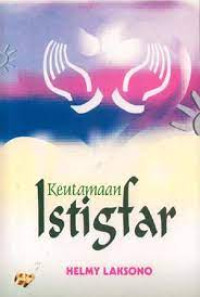 Keutamaaan Istigfar