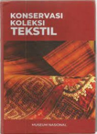 Konservasi Koleksi Tekstil