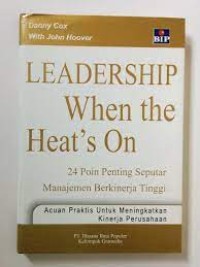 Leadership When The Heat's On
